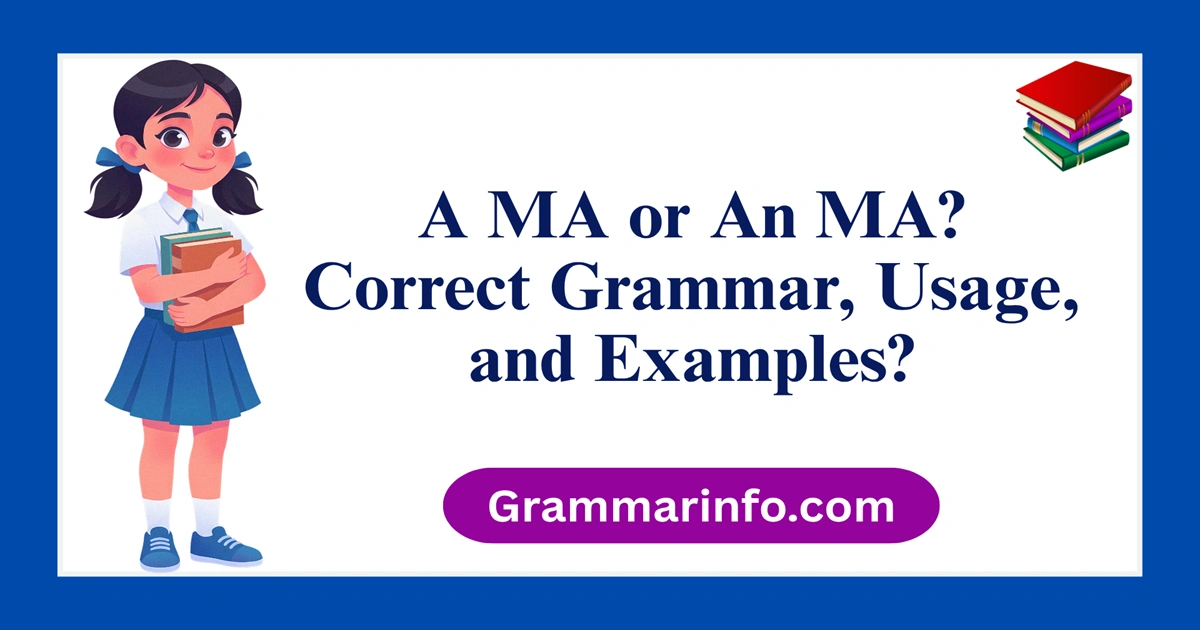 A MA or An MA? Correct Grammar, Usage, and Examples?